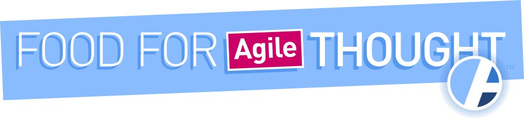 Food for Agile Thought Newsletter