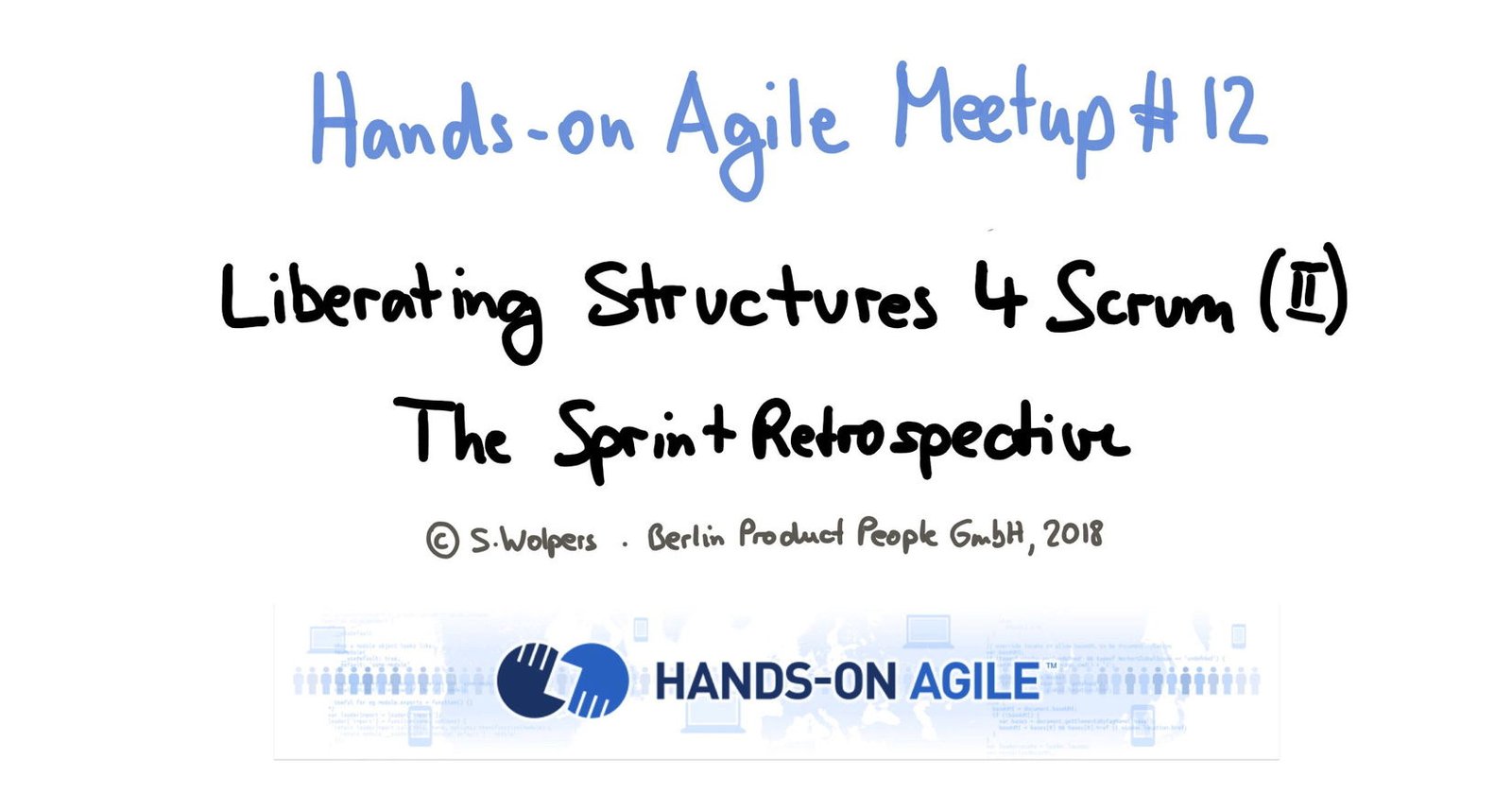 Liberating Structures für Scrum (1): Die Sprint Retrospektive – Berlin Product People