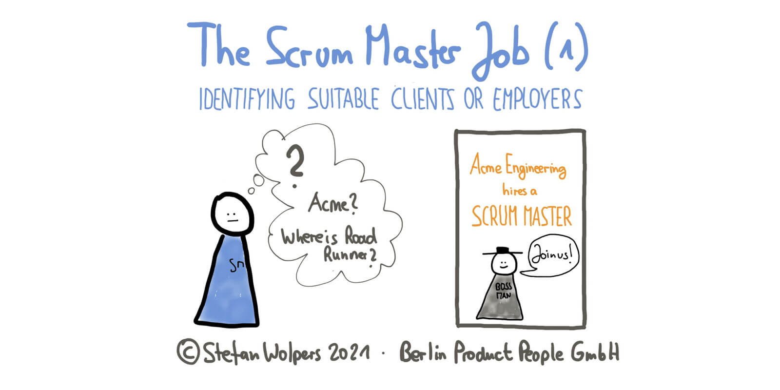 The Scrum Master Job (1): 4 Steps to Identify Suitable Employers or Clients — Berlin-Product-People GmbH