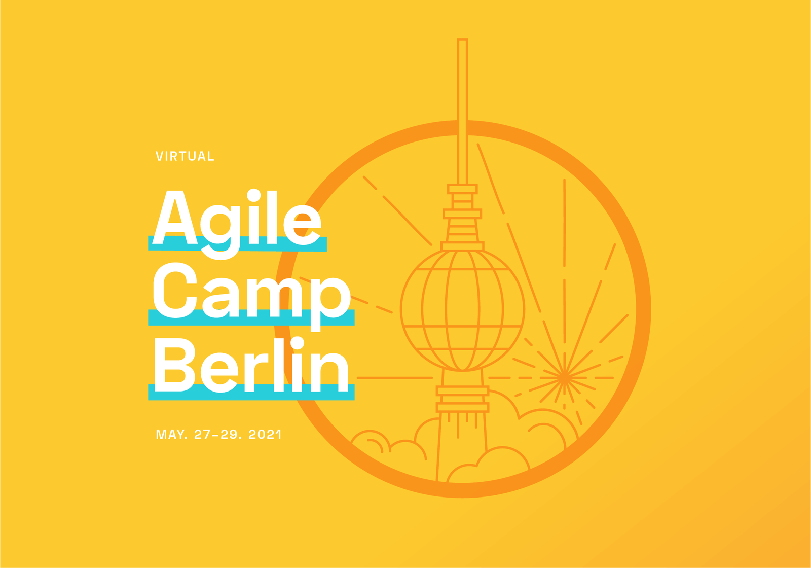 ???? ???? Virtual Agile Camp Berlin 2021 — May 27-29, 2021 — vACB21 — Hosted by Berlin Product People GmbH