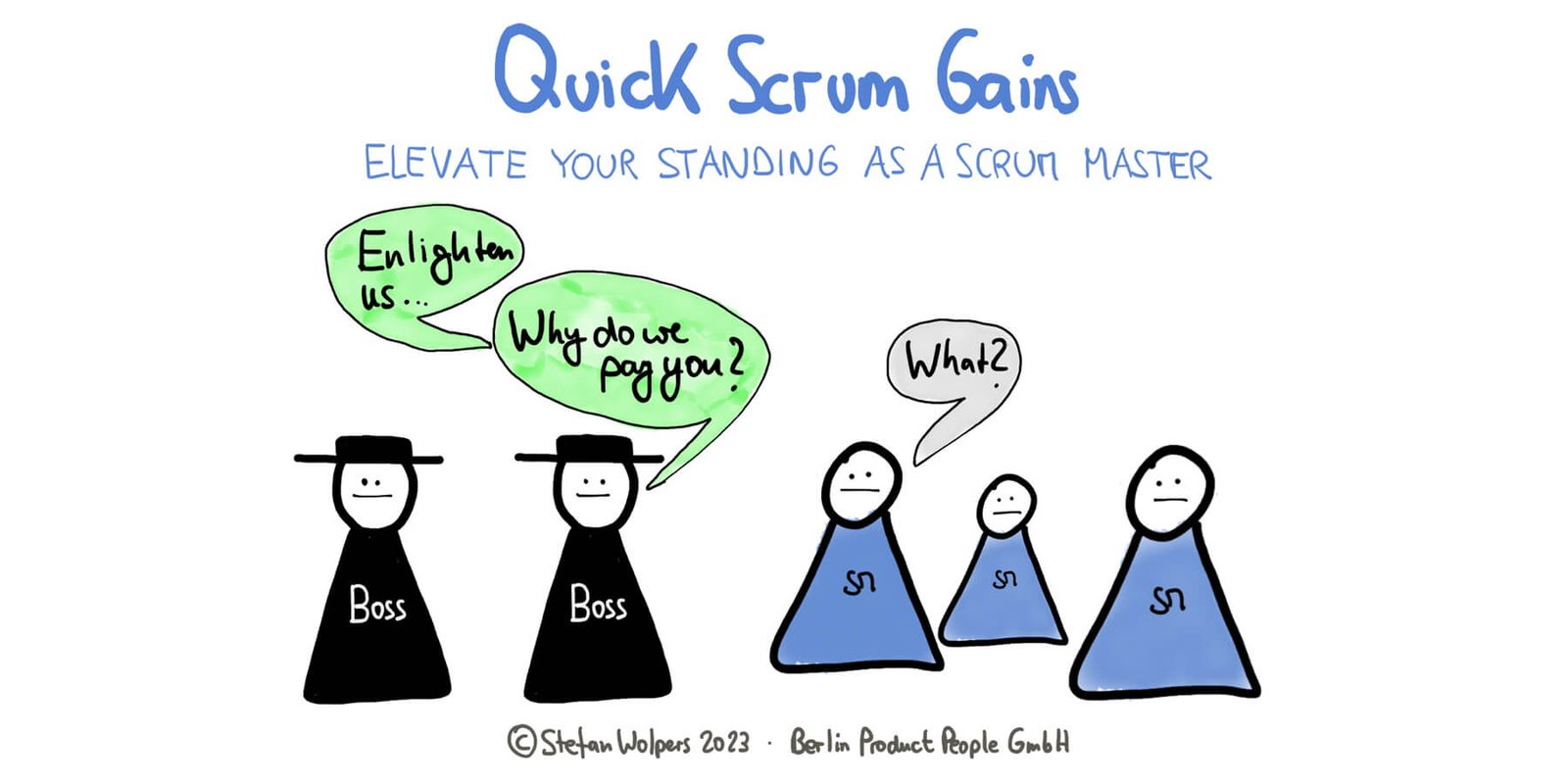Quick Scrum Gains to Elevate Your Standing as a Scrum Master or Agile Coach — Berlin-Product-People.com